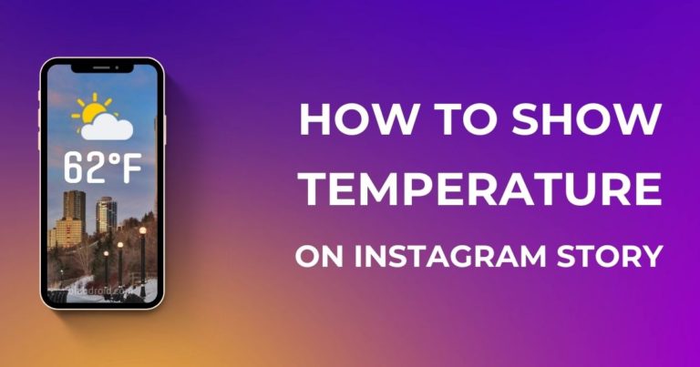 How To Show Temperature On Instagram