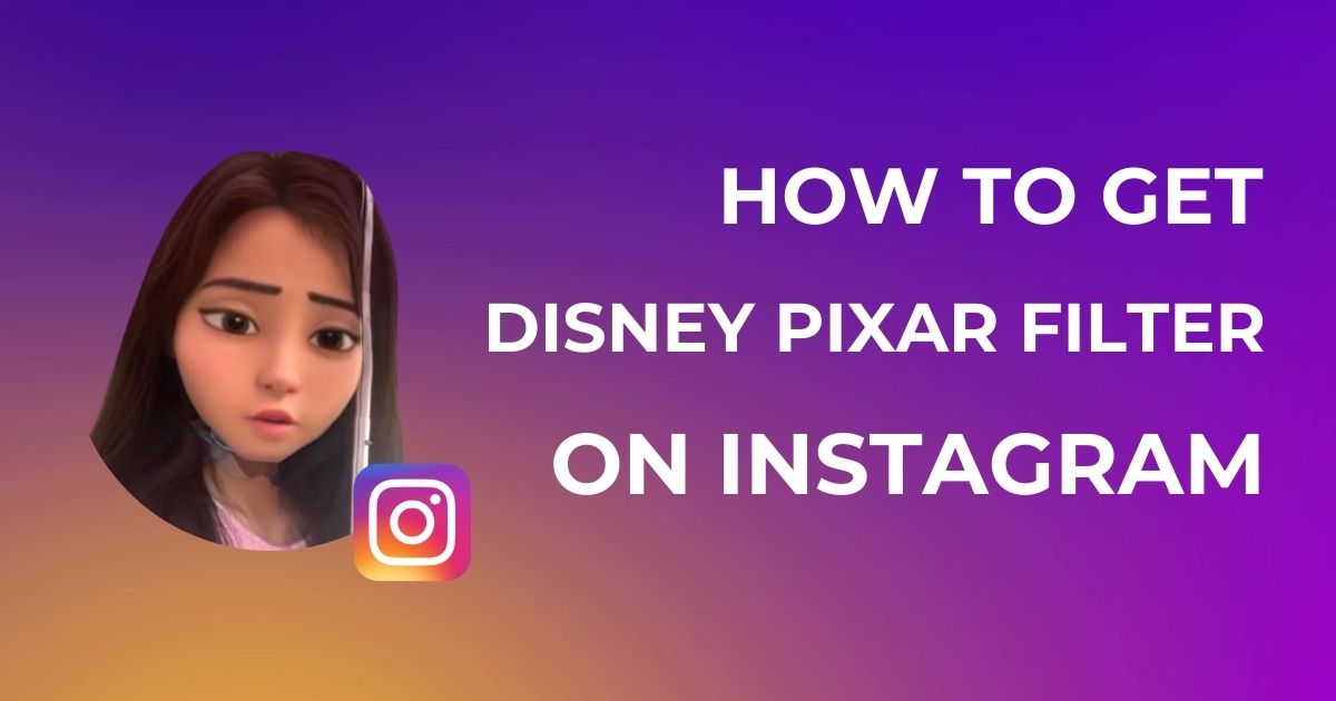 Disney Pixar Filter On Instagram